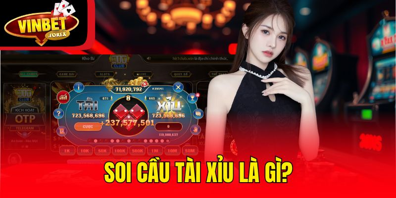 Soi cầu Tài Xỉu là gì?